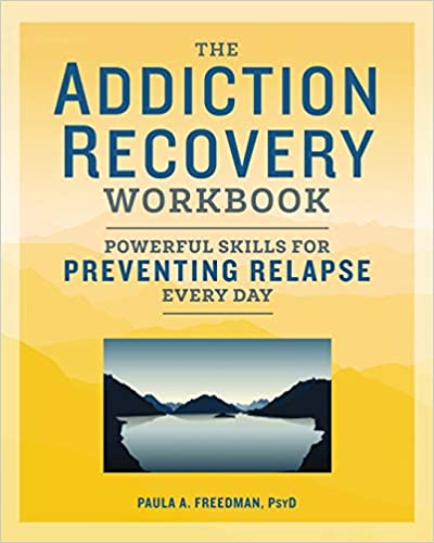 The Addiction Recovery Workbook: Powerful Skills for Preventing Relapse Every Day - Epub + Converted Pdf